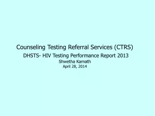 OUTLINE  DHSTS Counseling Testing Program Overview