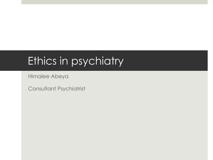 ethics in psychiatry