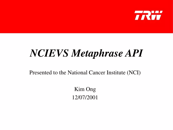 ncievs metaphrase api