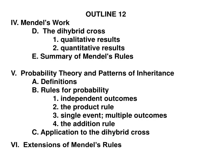 outline 12 iv mendel s work d the dihybrid cross