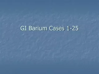 GI Barium Cases 1-25