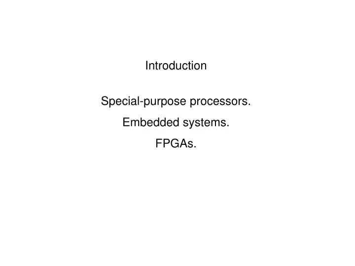 introduction special purpose processors embedded