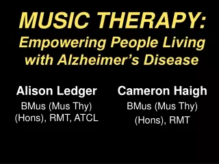 MUSIC THERAPY: Empowering People Living with Alzheimer’s Disease