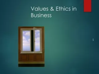 Values &amp; Ethics in Business