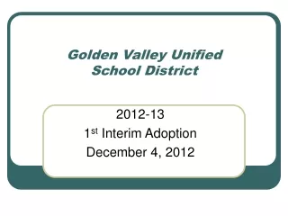 Golden Valley Unified  School District
