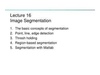 Lecture 16  Image Segmentation
