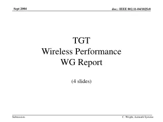 TGT Wireless Performance WG Report