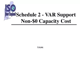 Schedule 2 - VAR Support Non-$0 Capacity Cost