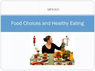 Food Choices and Healthy Eating