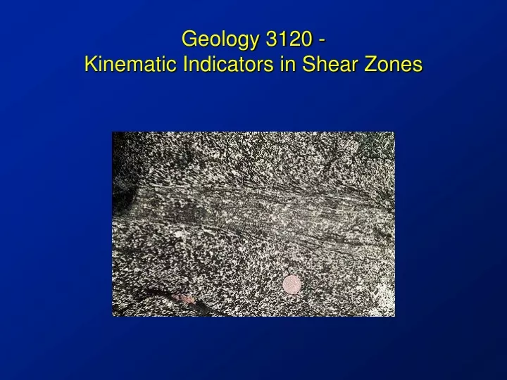 geology 3120 kinematic indicators in shear zones