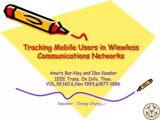 Tracking Mobile Users in Wiewless Communications Networks