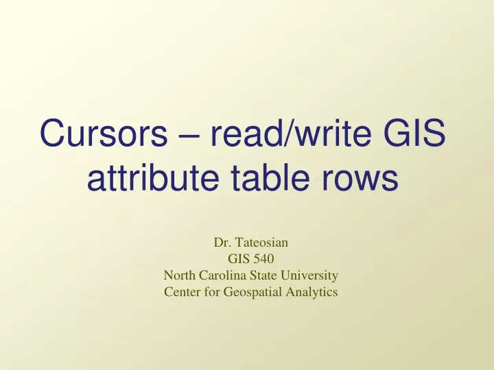 cursors read write gis attribute table rows