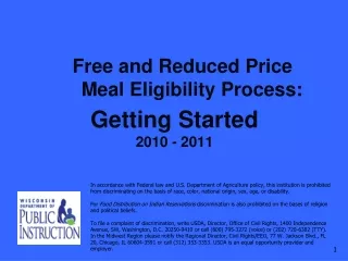 Free and Reduced Price 	Meal Eligibility Process: Getting Started 2010 - 2011