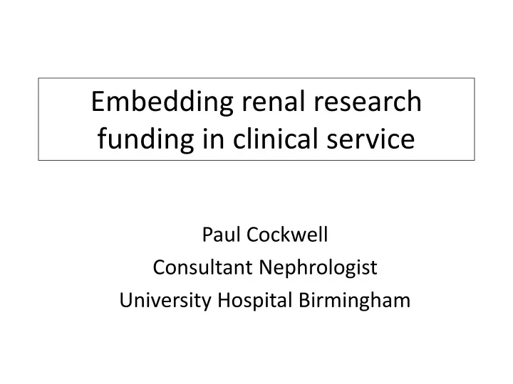 embedding renal research funding in clinical service