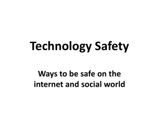 Technology Safety