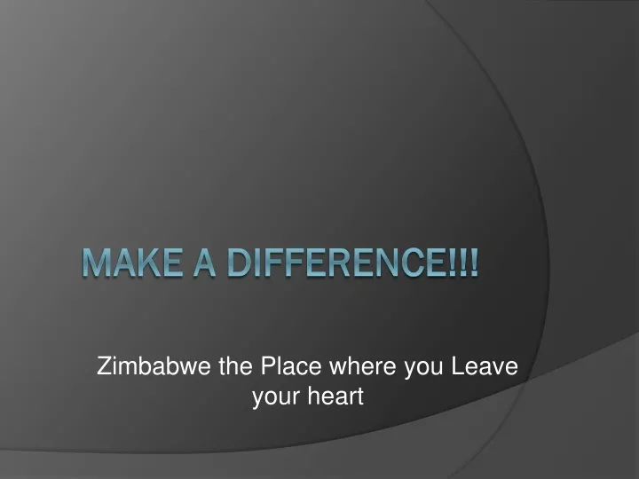 zimbabwe the place where you leave your heart