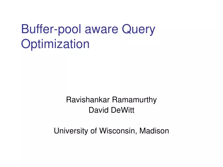 buffer pool aware query optimization