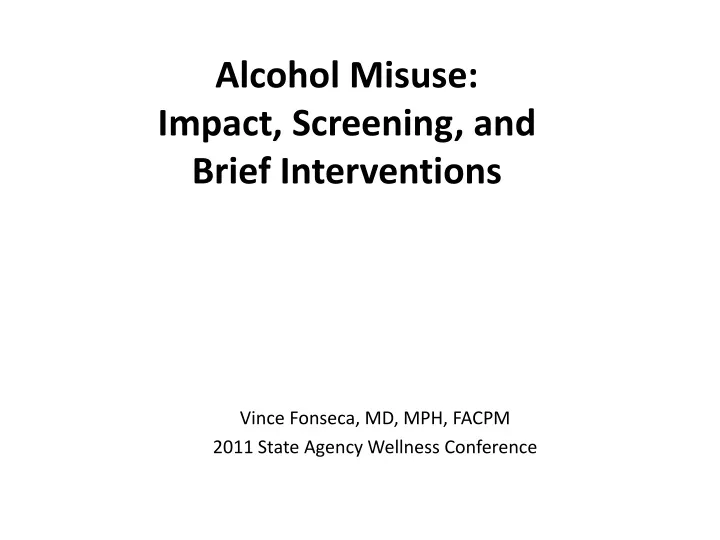 alcohol misuse impact screening and brief interventions