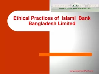 Ethical Practices of  Islami  Bank  Bangladesh Limited
