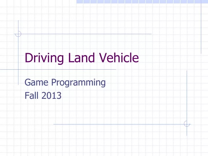 driving land vehicle