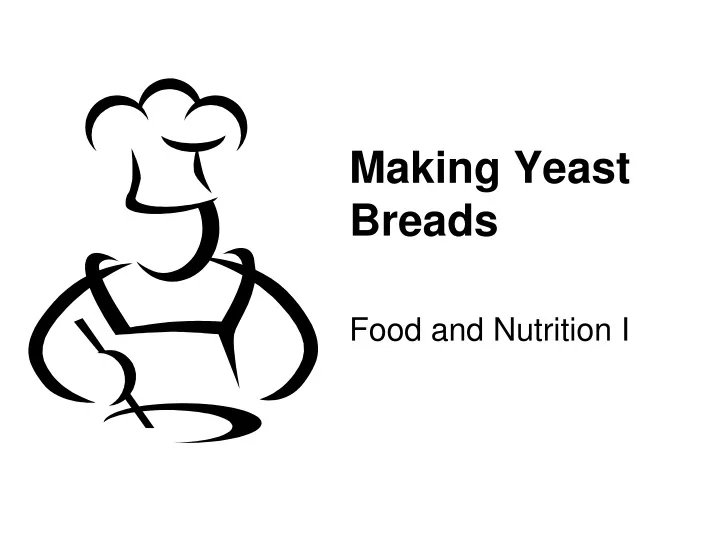 making yeast breads