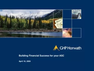 Building Financial Success for your ASC April 18, 2008