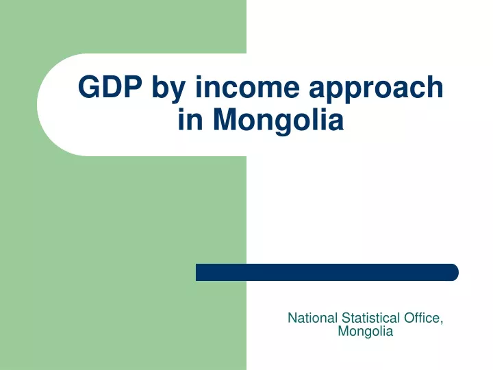 gdp by income approach in mongolia