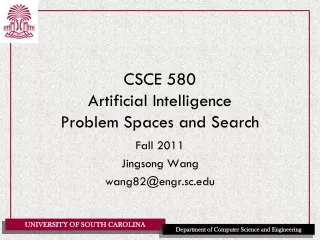 CSCE 580 Artificial Intelligence Problem Spaces and Search