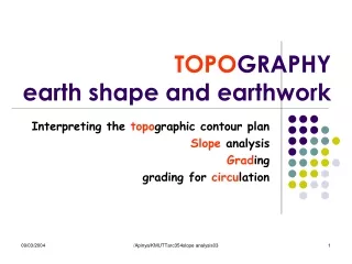 TOPO GRAPHY earth shape and earthwork