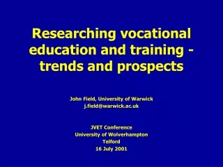 Researching vocational education and training - trends and prospects