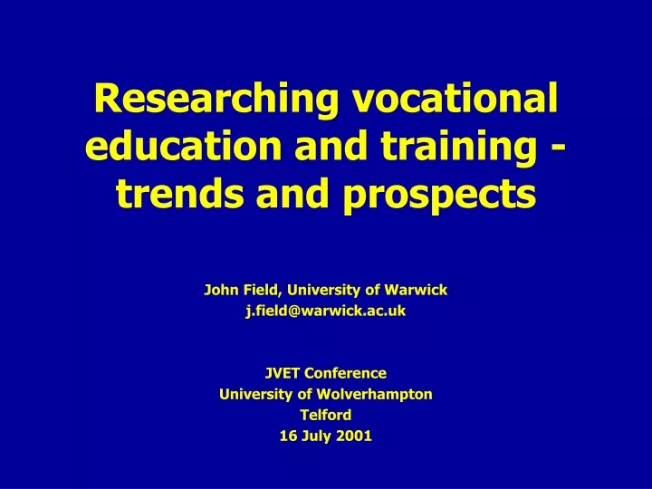 researching vocational education and training trends and prospects