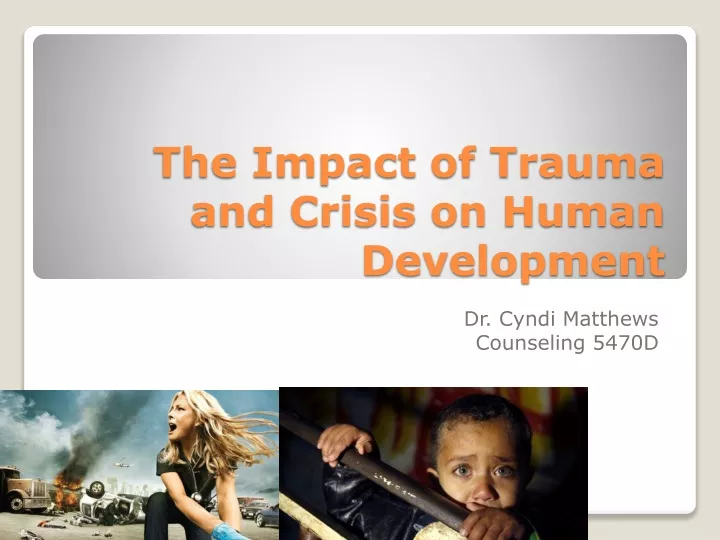 the impact of trauma and crisis on human development