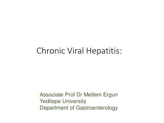 Chronic  Viral Hepatitis: