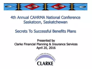 4th  Annual CAHRMA National Conference Saskatoon, Saskatchewan