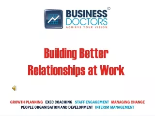 Building Better Relationships at Work