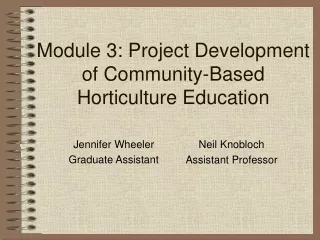 Module 3: Project Development of Community-Based Horticulture Education