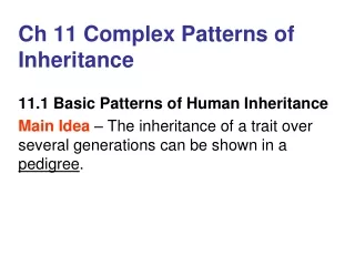 Ch 11 Complex Patterns of Inheritance