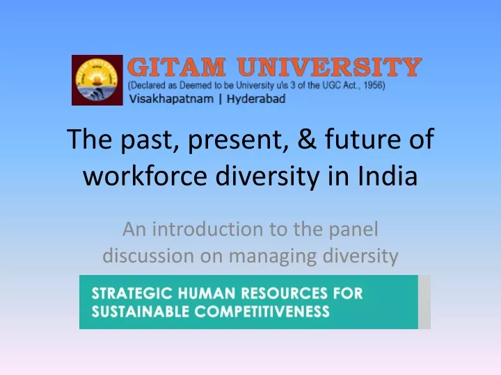 the past present future of workforce diversity in india