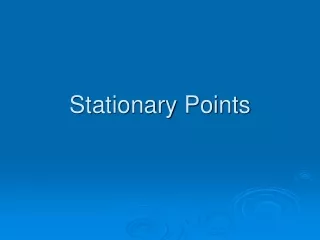 Stationary Points