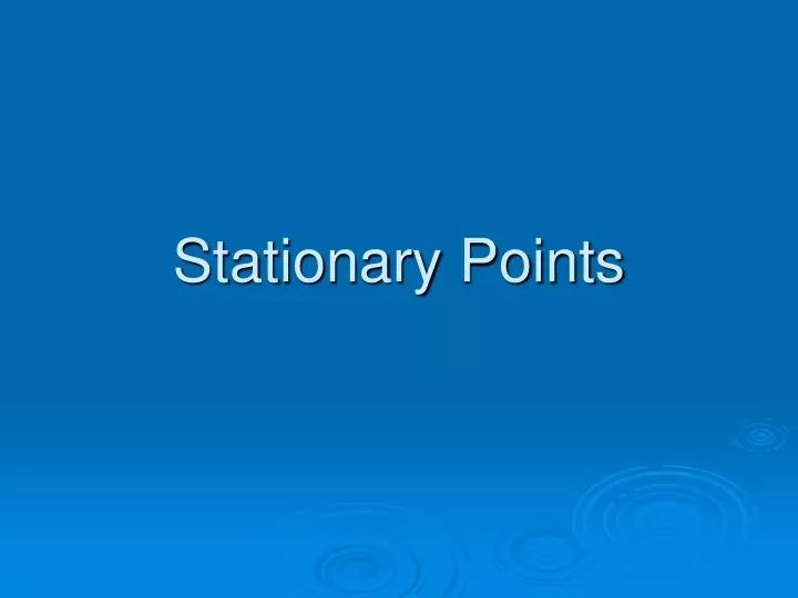stationary points