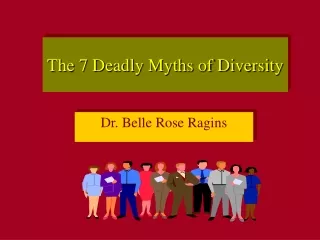 The 7 Deadly Myths of Diversity
