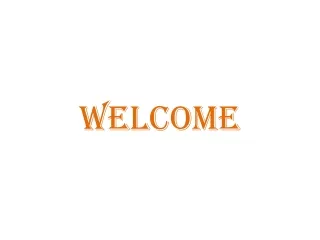 welcome