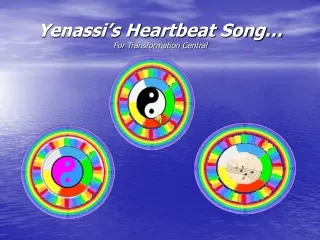 Yenassi’s Heartbeat Song… For Transformation Central