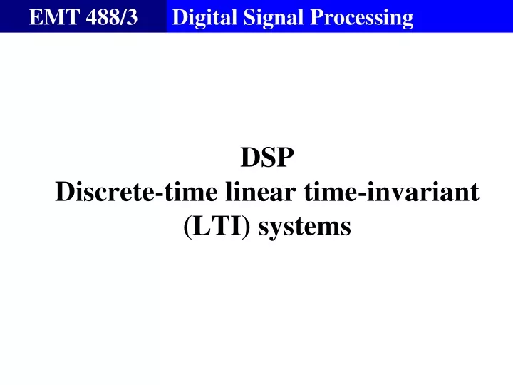 dsp discrete time linear time invariant lti systems