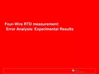 Four-Wire RTD measurement: Error Analysis/ Experimental Results