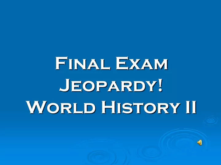 final exam jeopardy world history ii
