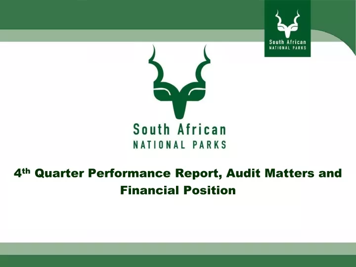 4 th quarter performance report audit matters and financial position