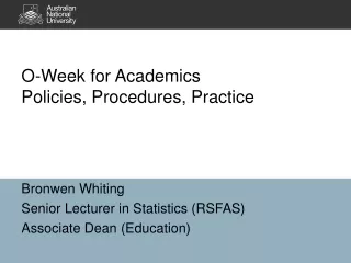 O-Week for Academics Policies, Procedures, Practice