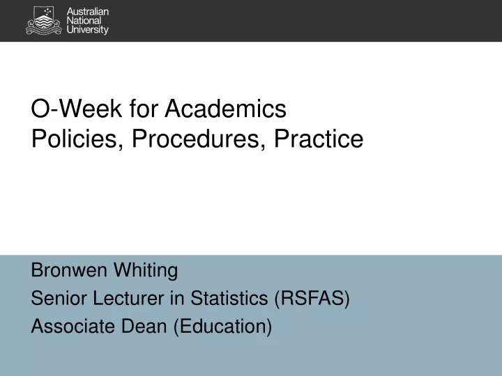 o week for academics policies procedures practice