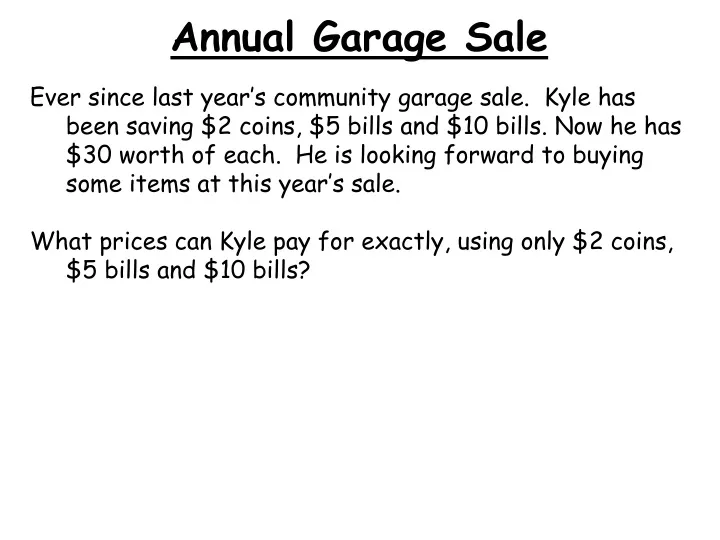annual garage sale ever since last year